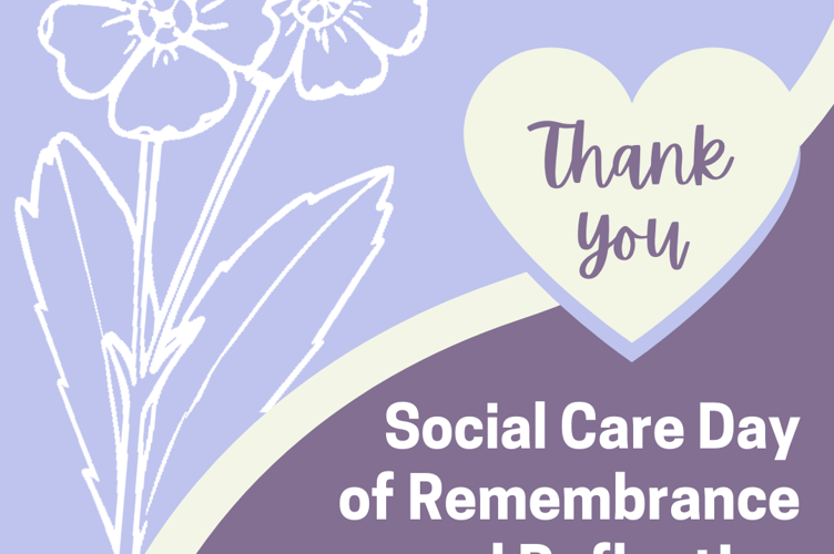 Social Care Day of Remembrance and Reflection