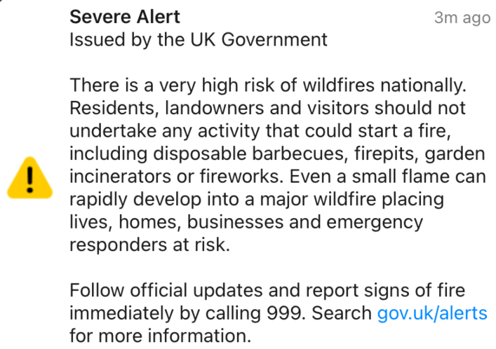 A Severe Alert has been issued by the UK Government warning of a high risk of wildfires nationally.